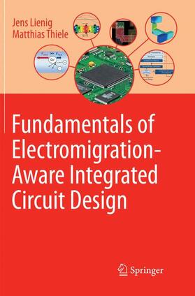 Thiele / Lienig |  Fundamentals of Electromigration-Aware Integrated Circuit Design | Buch |  Sack Fachmedien