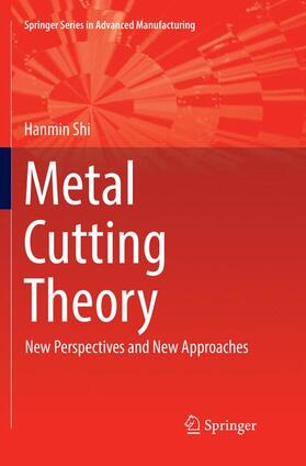 Shi |  Metal Cutting Theory | Buch |  Sack Fachmedien