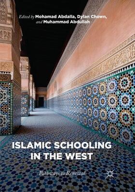 Abdalla / Abdullah / Chown |  Islamic Schooling in the West | Buch |  Sack Fachmedien