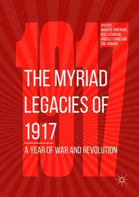 Abbenhuis / Romano / Atkinson |  The Myriad Legacies of 1917 | Buch |  Sack Fachmedien