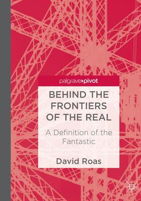 Roas |  Behind the Frontiers of the Real | Buch |  Sack Fachmedien