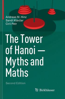 Hinz / Petr / Klavžar |  The Tower of Hanoi ¿ Myths and Maths | Buch |  Sack Fachmedien