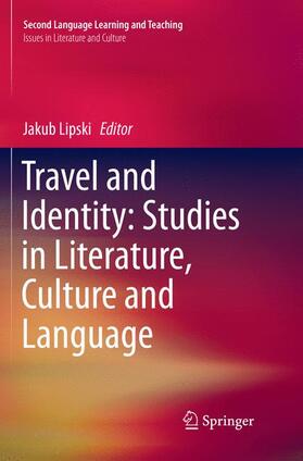 Lipski |  Travel and Identity: Studies in Literature, Culture and Language | Buch |  Sack Fachmedien