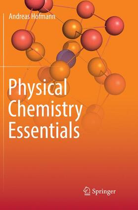 Hofmann |  Physical Chemistry Essentials | Buch |  Sack Fachmedien