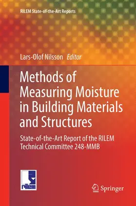 Nilsson |  Methods of Measuring Moisture in Building Materials and Structures | Buch |  Sack Fachmedien