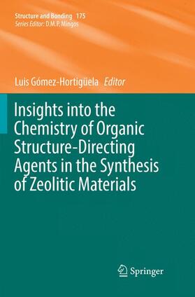 Gómez-Hortigüela |  Insights into the Chemistry of Organic Structure-Directing Agents in the Synthesis of Zeolitic Materials | Buch |  Sack Fachmedien
