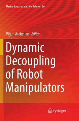 Arakelian |  Dynamic Decoupling of Robot Manipulators | Buch |  Sack Fachmedien