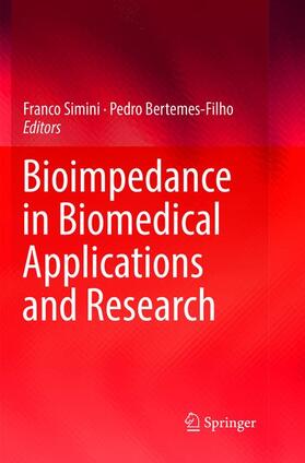 Bertemes-Filho / Simini |  Bioimpedance in Biomedical Applications and Research | Buch |  Sack Fachmedien