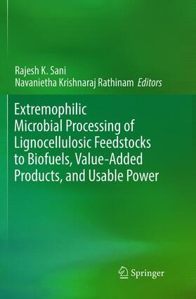 Krishnaraj Rathinam / Sani |  Extremophilic Microbial Processing of Lignocellulosic Feedstocks to Biofuels, Value-Added Products, and Usable Power | Buch |  Sack Fachmedien