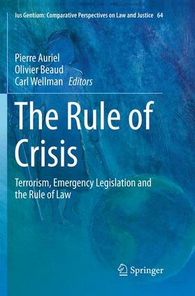 Auriel / Wellman / Beaud | The Rule of Crisis | Buch | 978-3-030-09000-5 | sack.de