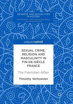 Verhoeven |  Sexual Crime, Religion and Masculinity in fin-de-siècle France | Buch |  Sack Fachmedien