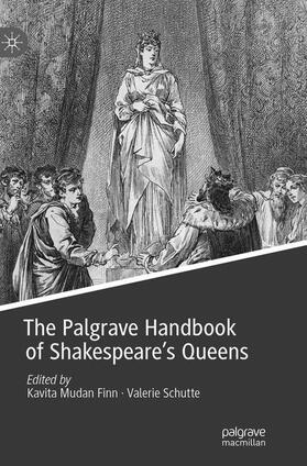 Schutte / Finn |  The Palgrave Handbook of Shakespeare's Queens | Buch |  Sack Fachmedien