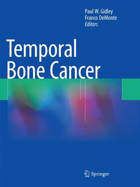 DeMonte / Gidley |  Temporal Bone Cancer | Buch |  Sack Fachmedien