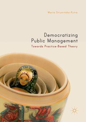 Struminska-Kutra |  Democratizing Public Management | Buch |  Sack Fachmedien
