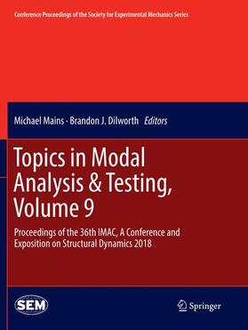 Dilworth / Mains |  Topics in Modal Analysis & Testing, Volume 9 | Buch |  Sack Fachmedien