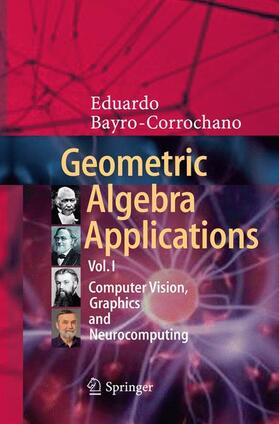 Bayro-Corrochano |  Geometric Algebra Applications Vol. I | Buch |  Sack Fachmedien