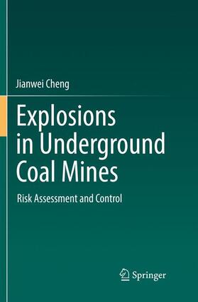 Cheng |  Explosions in Underground Coal Mines | Buch |  Sack Fachmedien