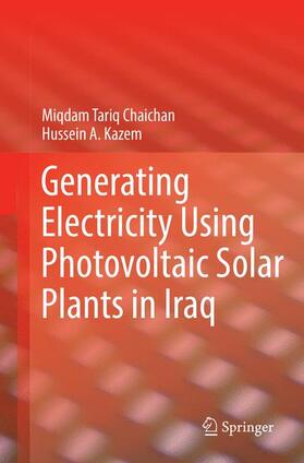 Kazem / Chaichan |  Generating Electricity Using Photovoltaic Solar Plants in Iraq | Buch |  Sack Fachmedien