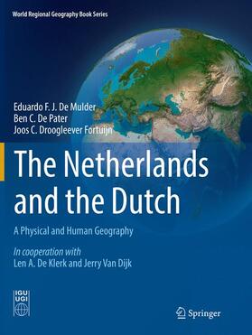 De Mulder / De Pater / Droogleever Fortuijn |  The Netherlands and the Dutch | Buch |  Sack Fachmedien