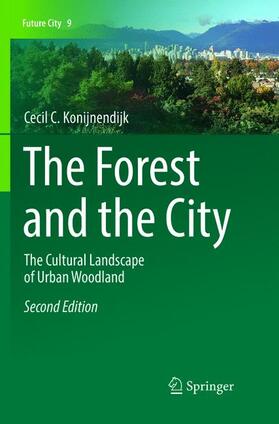 Konijnendijk |  The Forest and the City | Buch |  Sack Fachmedien