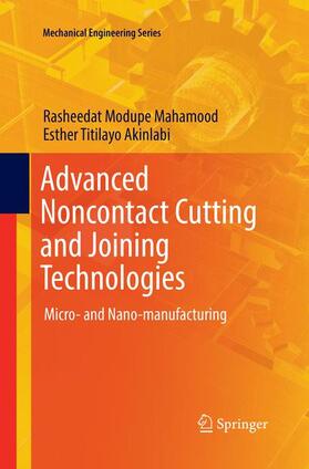 Akinlabi / Mahamood |  Advanced Noncontact Cutting and Joining Technologies | Buch |  Sack Fachmedien