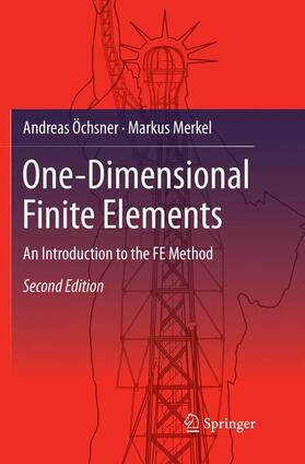 Merkel / Öchsner |  One-Dimensional Finite Elements | Buch |  Sack Fachmedien