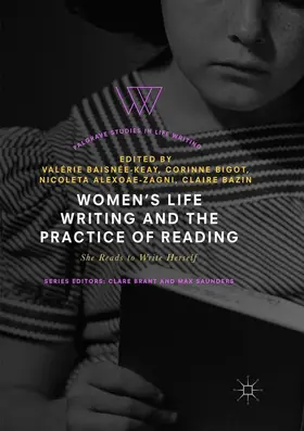 Baisnée-Keay / Bazin / Bigot |  Women's Life Writing and the Practice of Reading | Buch |  Sack Fachmedien