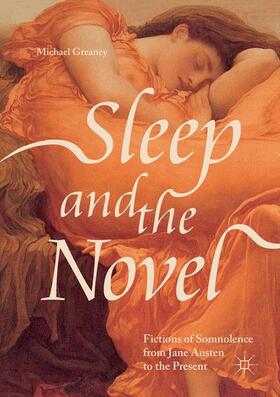 Greaney |  Sleep and the Novel | Buch |  Sack Fachmedien