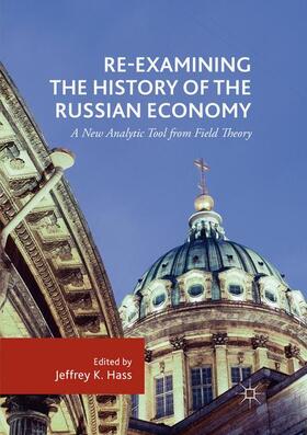 Hass |  Re-Examining the History of the Russian Economy | Buch |  Sack Fachmedien