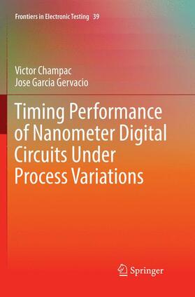 Garcia Gervacio / Champac |  Timing Performance of Nanometer Digital Circuits Under Process Variations | Buch |  Sack Fachmedien