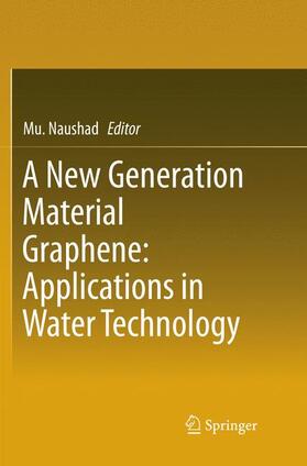 Naushad |  A New Generation Material Graphene: Applications in Water Technology | Buch |  Sack Fachmedien