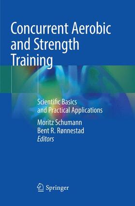 Rønnestad / Schumann |  Concurrent Aerobic and Strength Training | Buch |  Sack Fachmedien