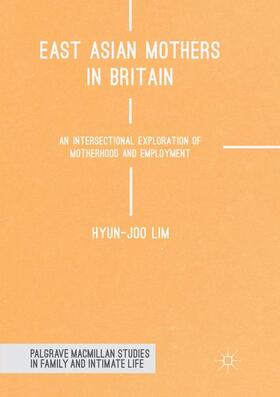 Lim |  East Asian Mothers in Britain | Buch |  Sack Fachmedien