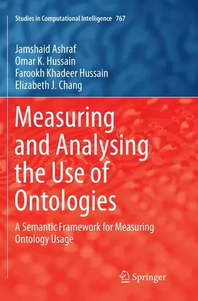 Ashraf / Chang / Hussain |  Measuring and Analysing the Use of Ontologies | Buch |  Sack Fachmedien