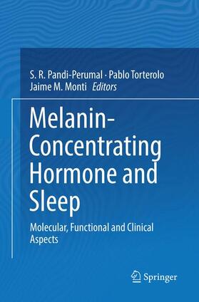 Pandi-Perumal / Monti / Torterolo |  Melanin-Concentrating Hormone and Sleep | Buch |  Sack Fachmedien