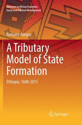 Abegaz |  A Tributary Model of State Formation | Buch |  Sack Fachmedien
