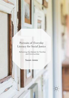 Jones |  Portraits of Everyday Literacy for Social Justice | Buch |  Sack Fachmedien