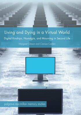 Carden / Gibson |  Living and Dying in a Virtual World | Buch |  Sack Fachmedien