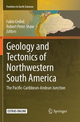 Shaw / Cediel |  Geology and Tectonics of Northwestern South America | Buch |  Sack Fachmedien