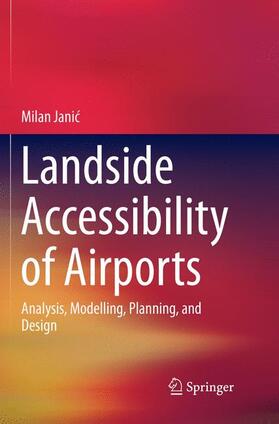 Janic / Janic |  Landside Accessibility of Airports | Buch |  Sack Fachmedien