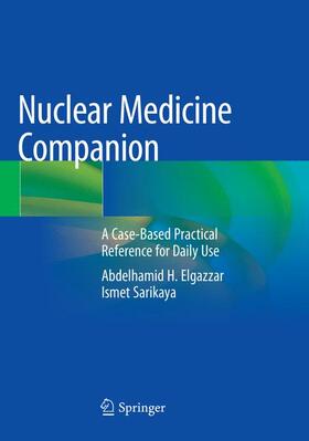 Sarikaya / Elgazzar |  Nuclear Medicine Companion | Buch |  Sack Fachmedien