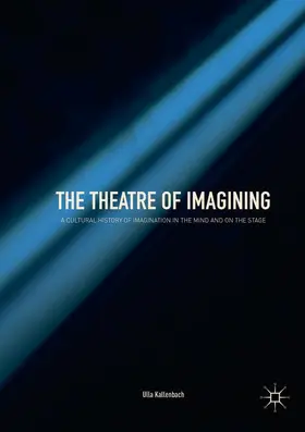 Kallenbach |  The Theatre of Imagining | Buch |  Sack Fachmedien