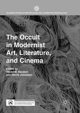 Johnsson / Bauduin |  The Occult in Modernist Art, Literature, and Cinema | Buch |  Sack Fachmedien