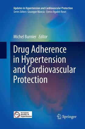 Burnier |  Drug Adherence in Hypertension and Cardiovascular Protection | Buch |  Sack Fachmedien
