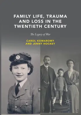 Hockey / Komaromy |  Family Life, Trauma and Loss in the Twentieth Century | Buch |  Sack Fachmedien