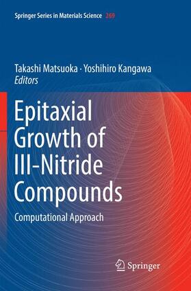 Kangawa / Matsuoka |  Epitaxial Growth of III-Nitride Compounds | Buch |  Sack Fachmedien