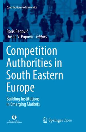 Popovic / Begovic / Begovic |  Competition Authorities in South Eastern Europe | Buch |  Sack Fachmedien