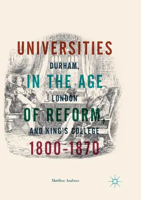 Andrews |  Universities in the Age of Reform, 1800¿1870 | Buch |  Sack Fachmedien