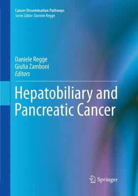 Zamboni / Regge |  Hepatobiliary and Pancreatic Cancer | Buch |  Sack Fachmedien