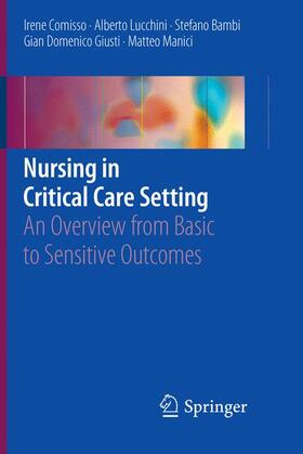 Comisso / Lucchini / Manici |  Nursing in Critical Care Setting | Buch |  Sack Fachmedien